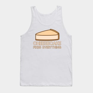 Cheesecake Fixes Everything Tank Top